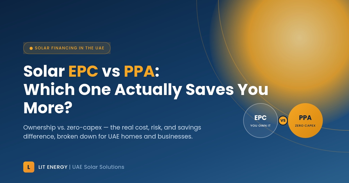Solar EPC vs PPA in the UAE