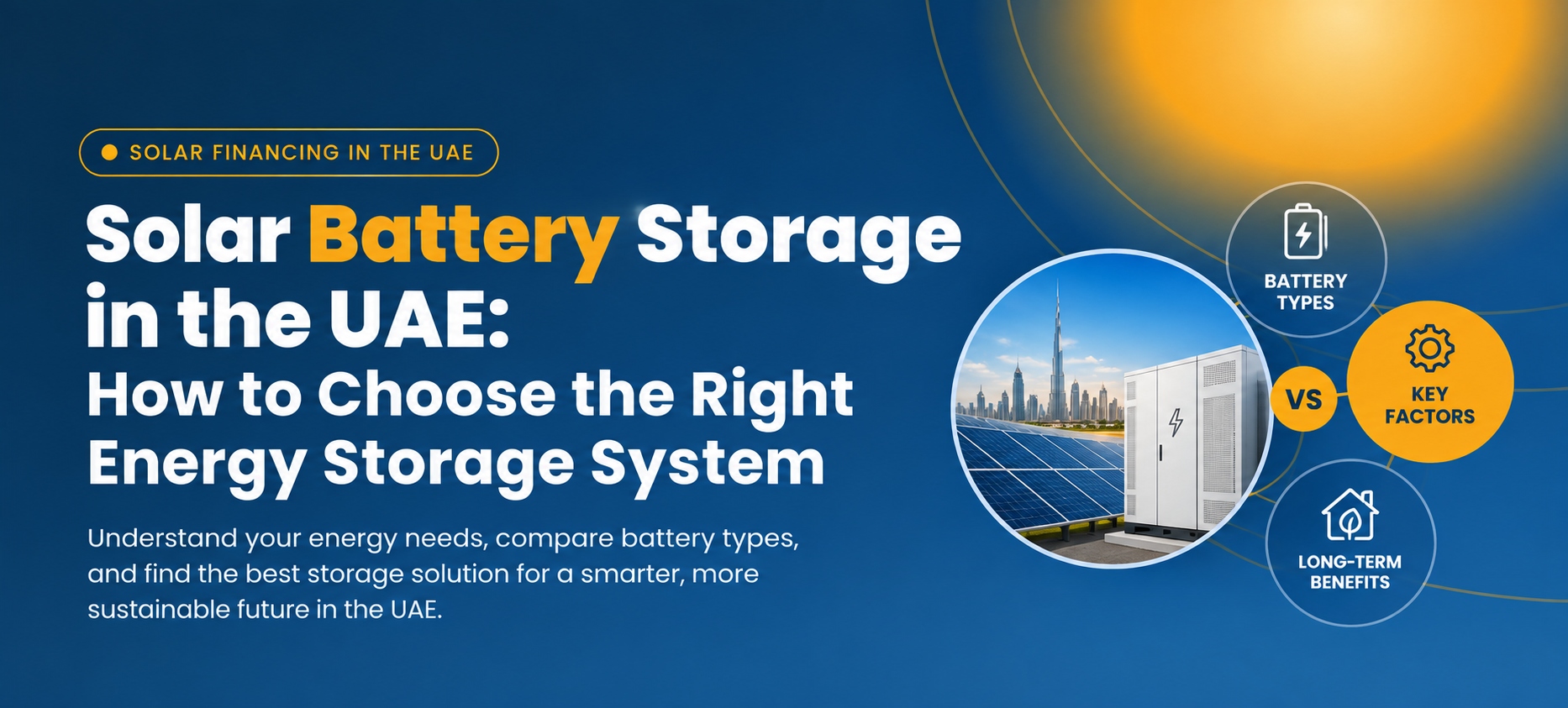 Solar Battery Storage in the UAE: How to Choose the Right Energy Storage System
